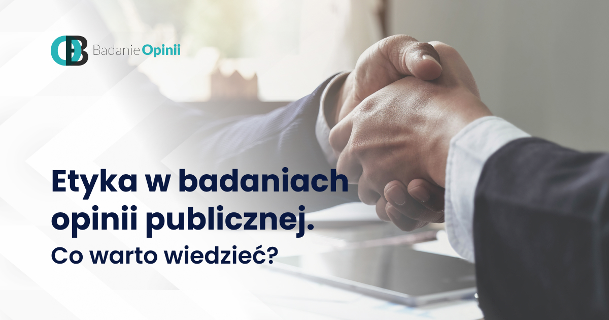 Etyka w badaniach opinii publicznej. Co warto wiedzieć?